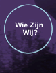 wiezijnwij